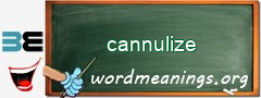 WordMeaning blackboard for cannulize